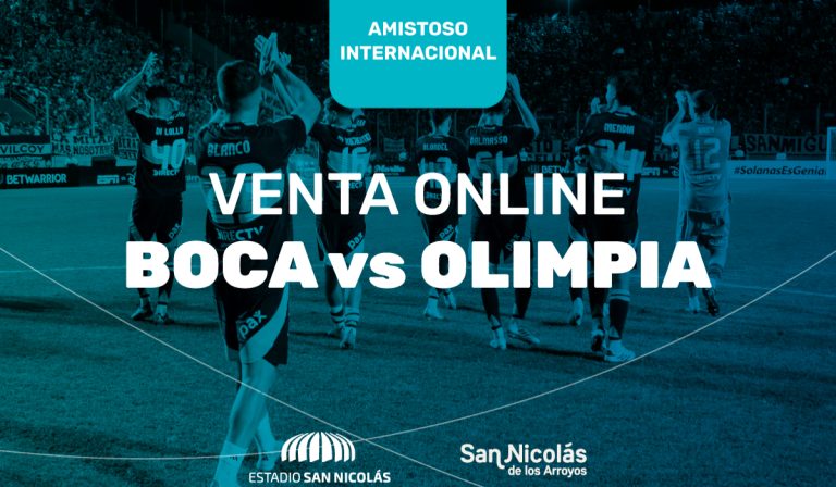 San Nicolás: ya están a la venta las entradas para el amistoso Boca vs. Olimpia